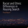 Racial and Ethnic Differences in Housing Search: Final Report