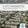 A City Fragmented: How Race, Power, and Aldermanic Prerogative Shape Chicago's Neighborhoods
